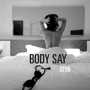 Demi Lovato : Body Say